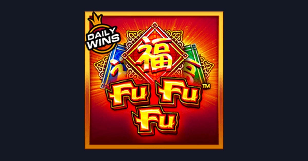 Maksimalkan Kemenangan di Slot Fu Fu Fu dengan Strategi Tepat