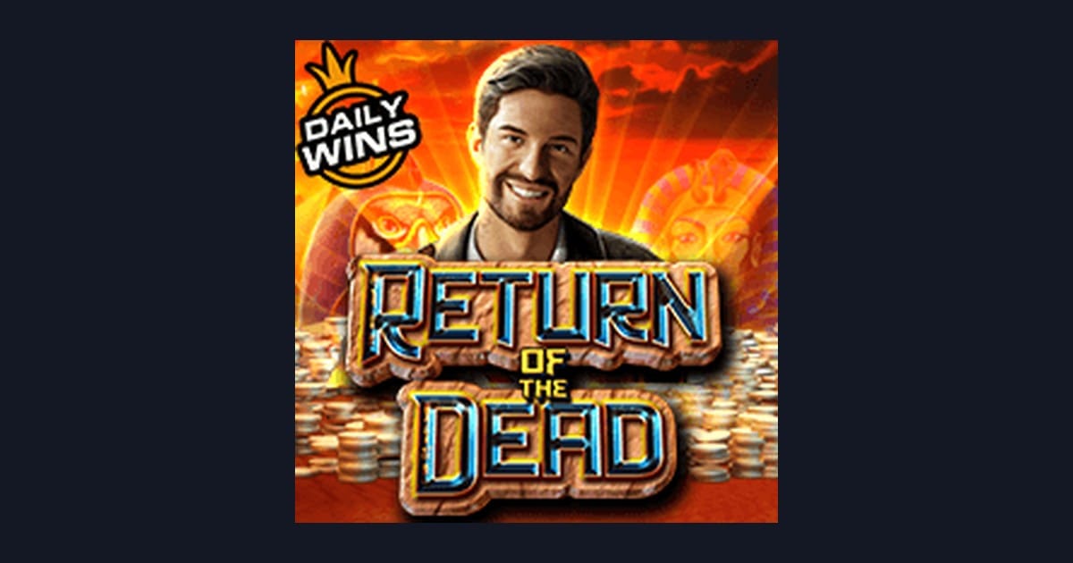 Menikmati Sensasi Return of the Dead di Situs Slot Terpercaya