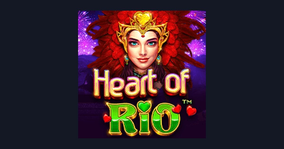 Raih Jackpot Progresif Terbesar di Slot Heart of Rio dari Pragmatic Play